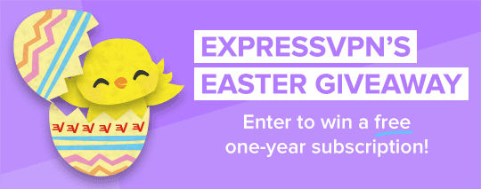 ExpressVPN Easter Giveaway - Win free VPN subscriptions!